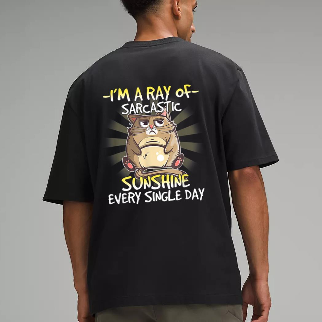 Cat I M A Ray Of Sarcastic Sunshine Every Single Day Men T-Shirt