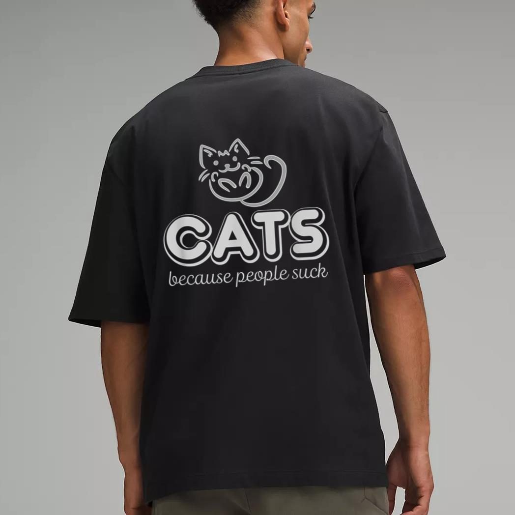 Cats Because People Suck Funny Kitty Lovers Men T-Shirt