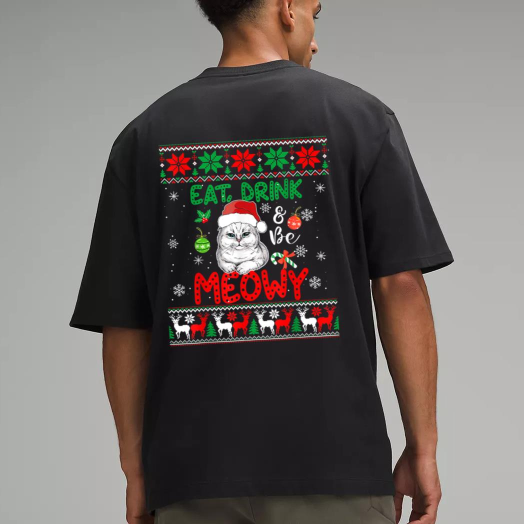 Eat, Drink, And Be Meowy - Funny Christmas Cat Outfit Men T-Shirt