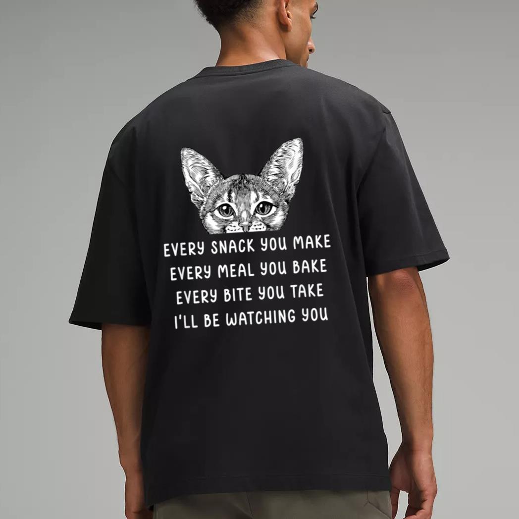 Every snack you make Every meal you bake Abyssinian Cat Men T-Shirt