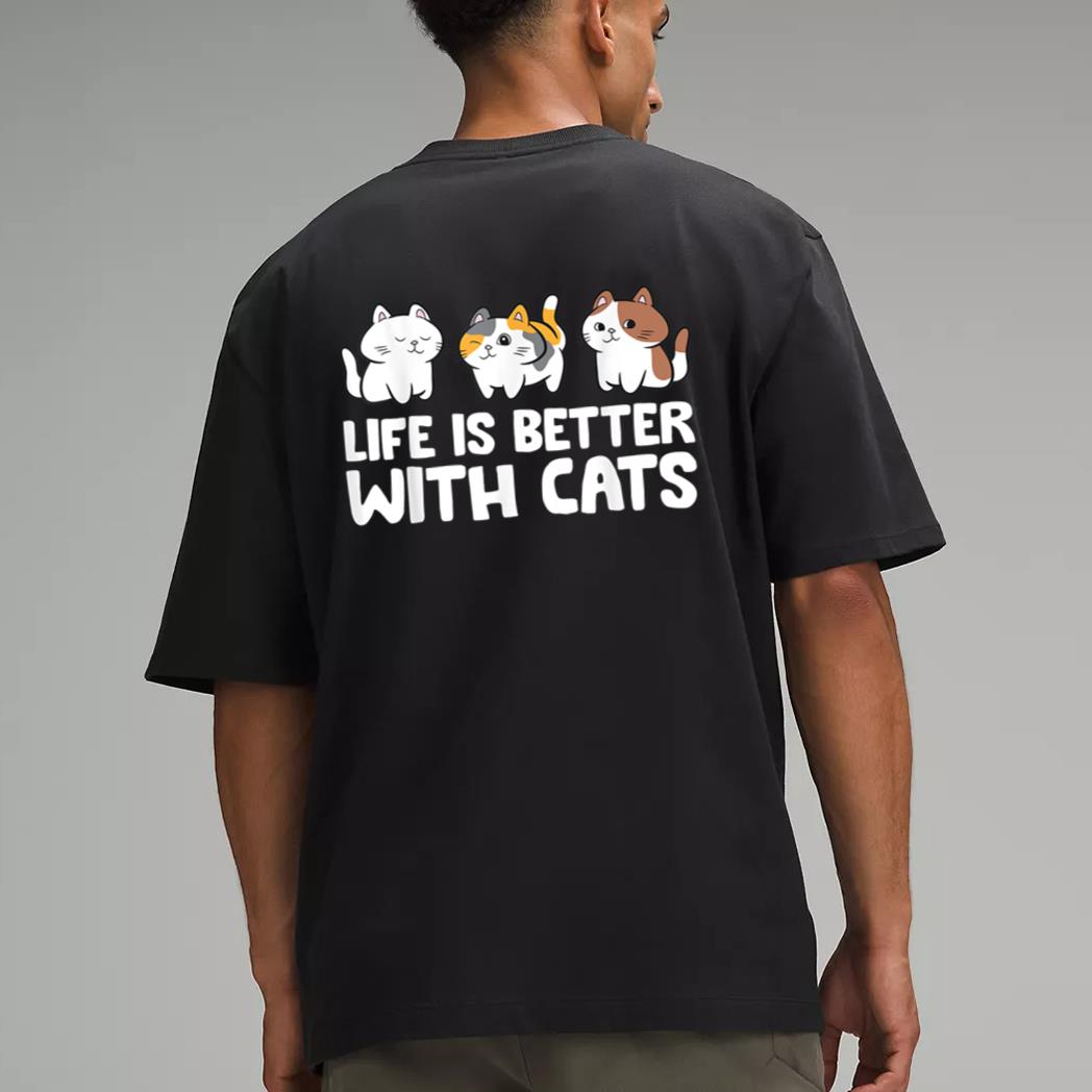 Funny Cat Lover Cute Kittens Life Is Better With Cats Men T-Shirt