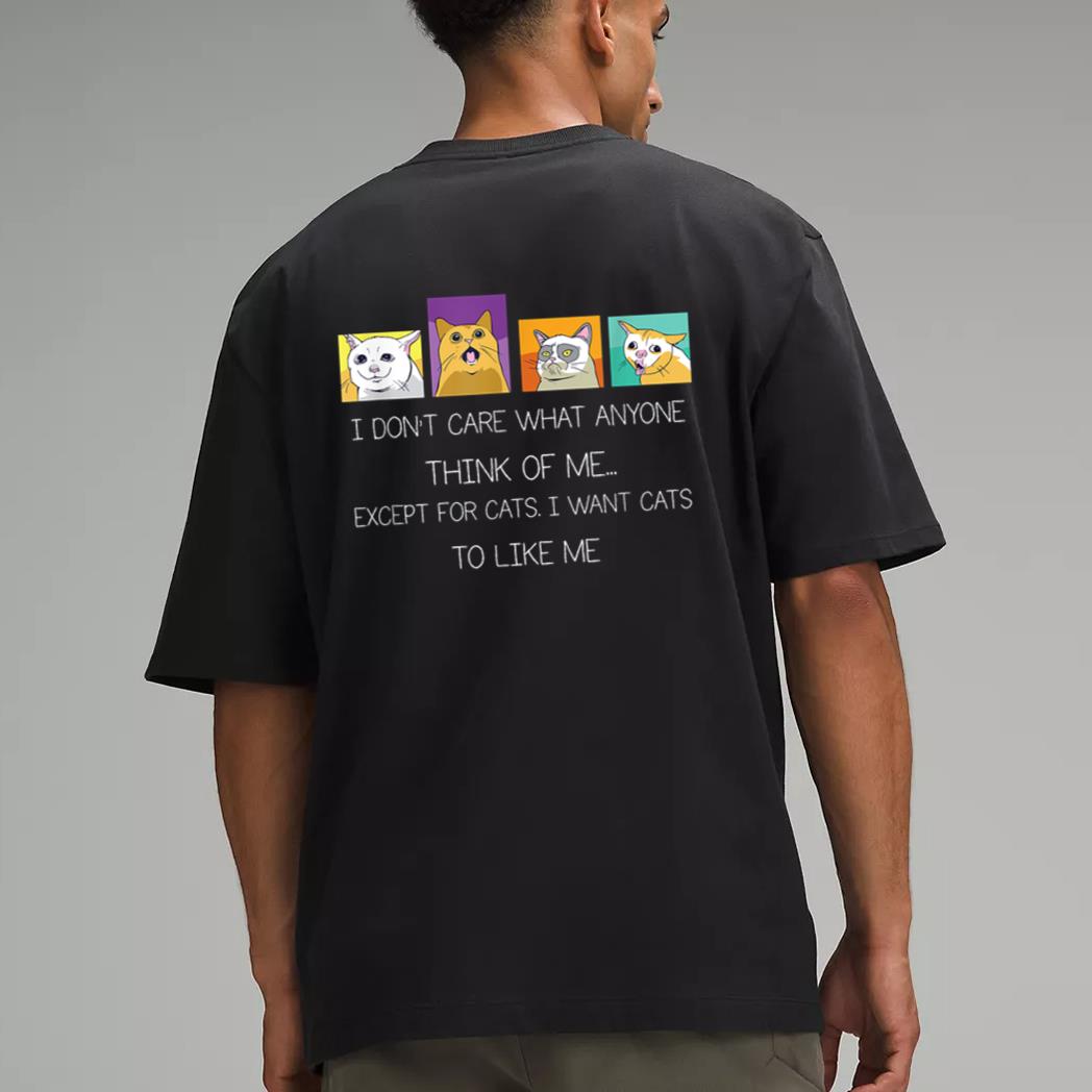 Funny I Don't Care What Anyone Think Of Me Except Black Cat Men T-Shirt