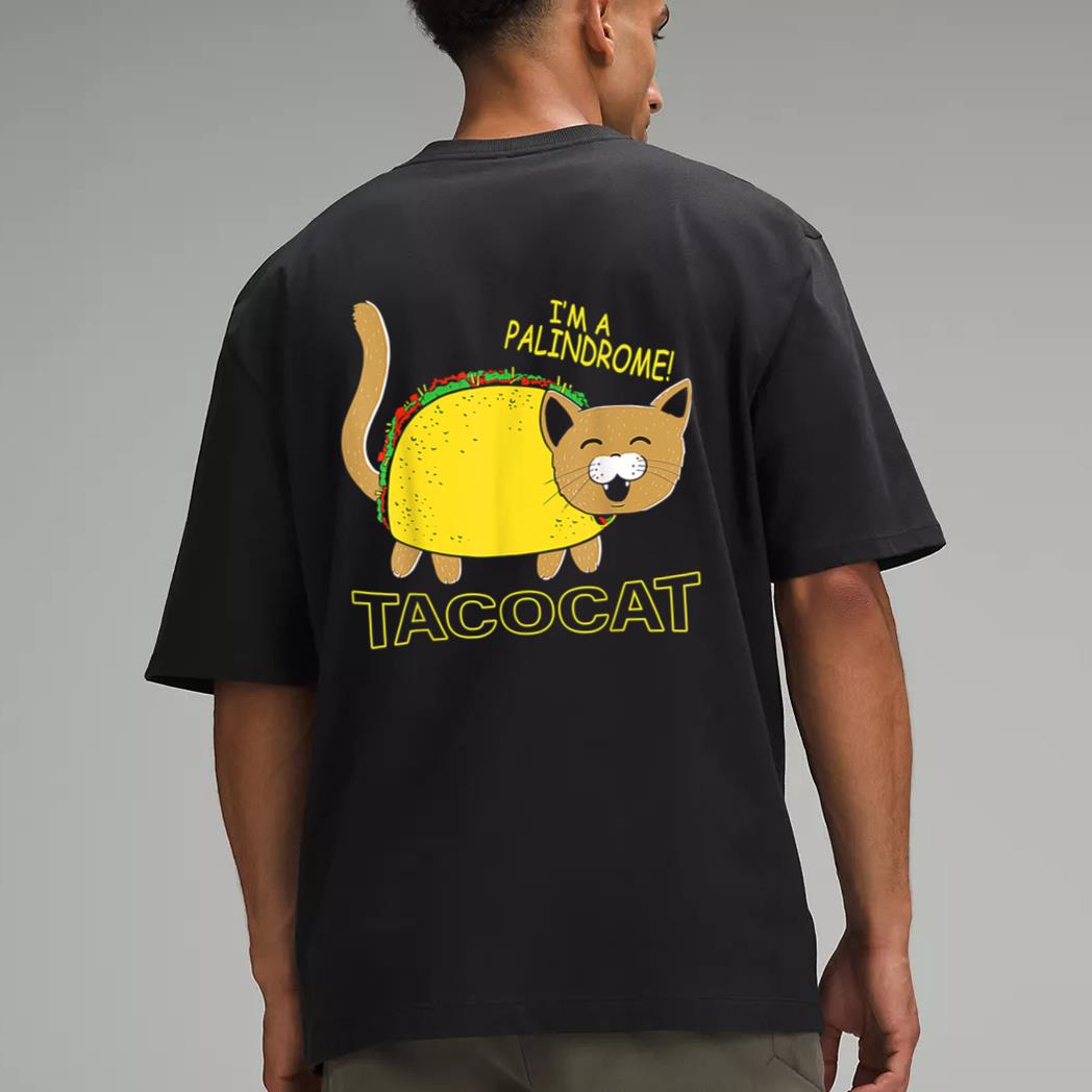 I Am A Palindrome Tacocat Funny Cinco De Meow Cat Lover Men T-Shirt