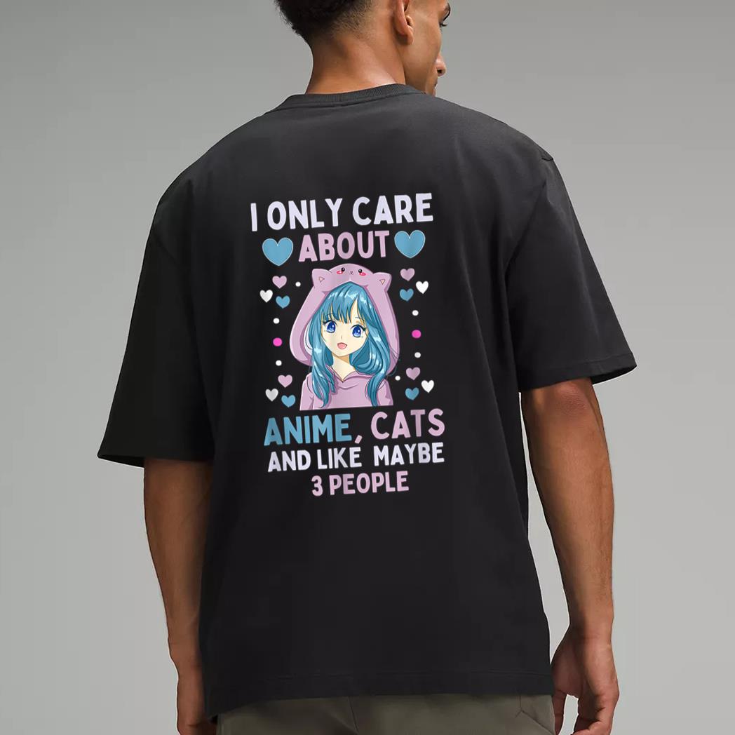 I Only Care About Anime & Cats and Like 3 People Japan Anime Men T-Shirt