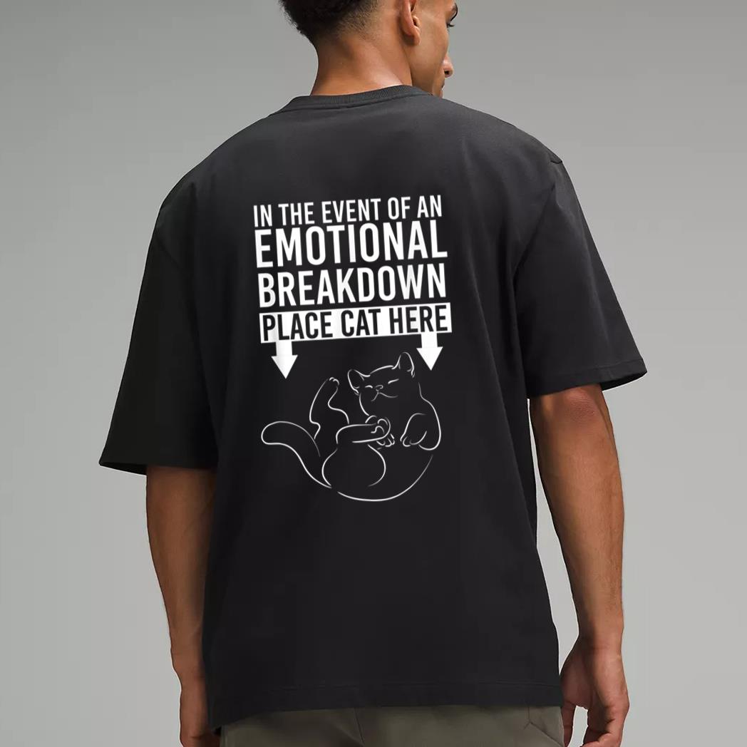 In The Event Of An Emotional Breakdown Place Cat Here Men T-Shirt