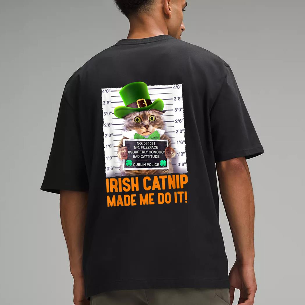 Irish Catnip Made Me Do It! Funny St Patrick's Day Cat Men T-Shirt