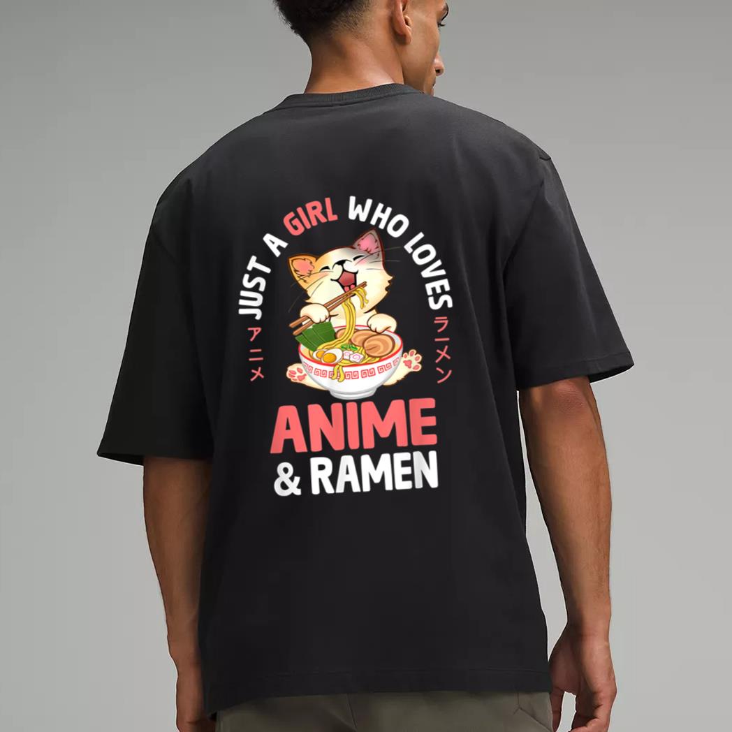 Just a Girl Who Loves Anime Cat and Ramen Girls Teens Women Men T-Shirt