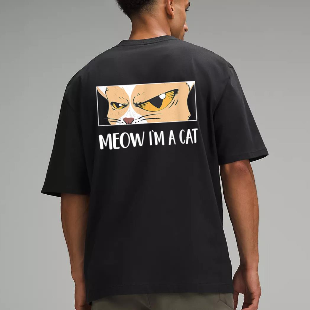 Meow I'm A Cat  - Meow Kitty Funny Cats Black Cat Men T-Shirt