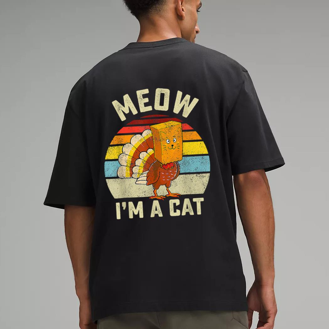 Meow I'm Cat Thanksgiving Cat Funny Turkey Fake Cat Retro Men T-Shirt