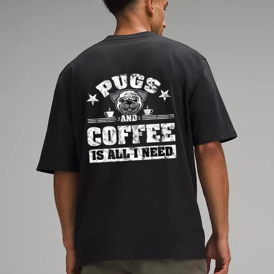 Pugs and Coffee is all i need Funny Pug Coffee Premium Men T-Shirt