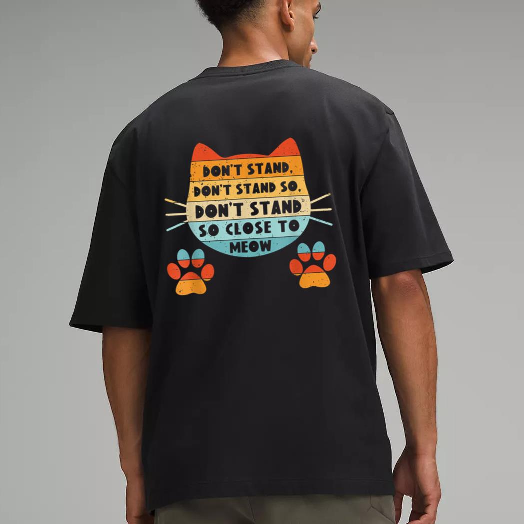 Retro Cat Tshirt, Funny Cat Tee, Don't Stand Close Meow Men T-Shirt