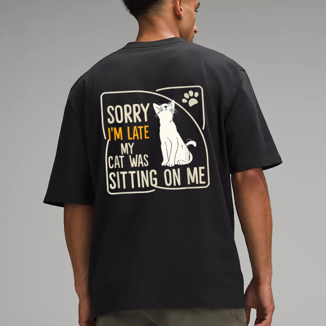 Retro Sorry I'm Late My Cat Was Sitting On Me Meow Kitty Cat Men T-Shirt