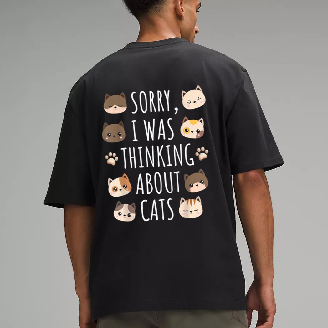 Sorry I Was Thinking About Cats Men T-Shirt