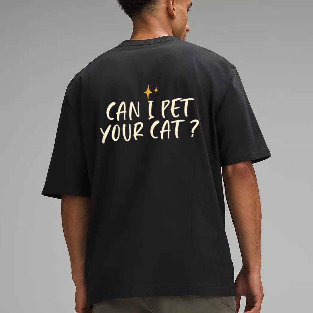 Stars Funny Friend Saying Can I Pet Your Cat Men T-Shirt