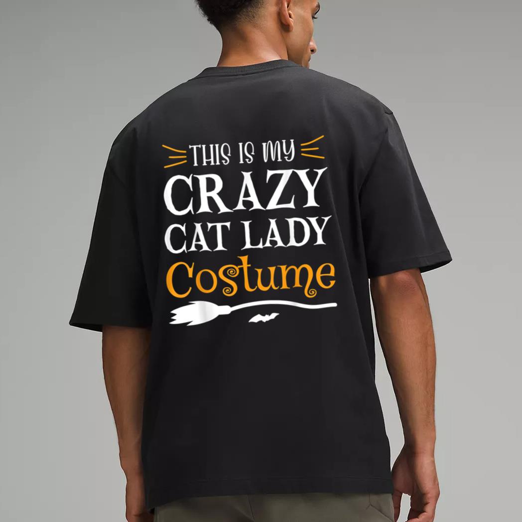 This Is My Crazy Cat Lady Costume Funny Halloween Cat Lover Men T-Shirt